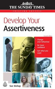 Develop Your Assertiveness