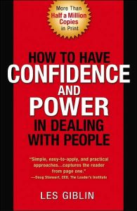 How to Have Confidence and Power in Dealing with People